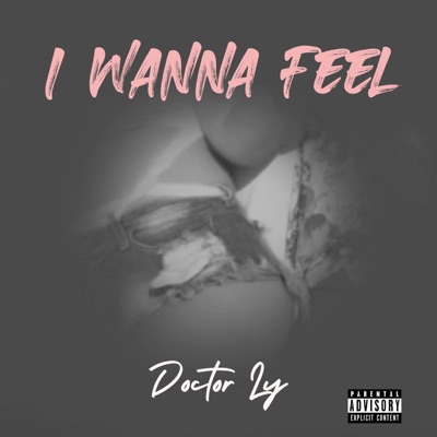 I Wanna Feel - Single