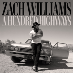 A Hundred Highways (Extended Edition) - Zach Williams Cover Art