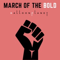March of the Bold - Single - BalloonPlanet