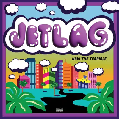 Listen to Jetlag - Single by Navi the Terrible