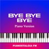 Bye Bye Bye (Piano Version) - Pianostalgia FM