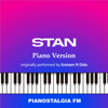 Stan (Piano Version) - Pianostalgia FM