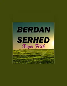 Listen to Berdan Serhed, watch music videos, read bio, see tour dates & more!