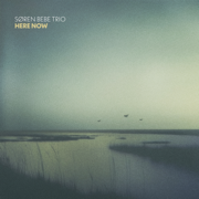 Here Now - Søren Bebe Trio