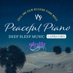 Peaceful Piano 〜DEEP SLEEP PIANO 〜 Capricorn 963Hz