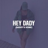 Hey Dady (Daddy's Home) artwork