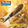 Ungezählte Sterne - Perry Rhodan - Erstauflage 3145 (Ungekürzt) - Michelle Stern