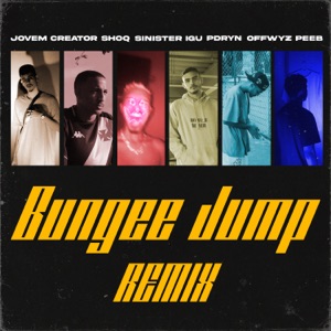 Bungee Jump (feat. Jovem Creator, OffWyz, Gu$ta Beats, Pdryn, Peeb & Shoq) [Remix]