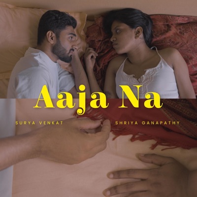 Aaja Na (feat. Shriya Ganapathy) - Single