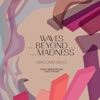 Wawes...Beyond...Madness - Single