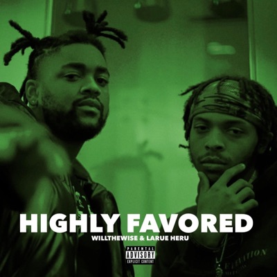 Highly Favored (feat. Larue Heru)