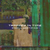 Trapped in Time (feat. P-Kid) artwork