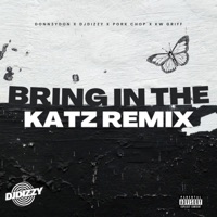 Bring in the Katz (feat. Pork Chop) - Single - Donn3ydon, KW Griff & DJ Dizzy