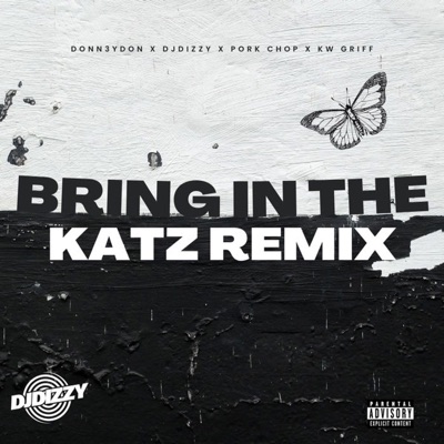 Bring in the Katz (feat. Pork Chop) - Single