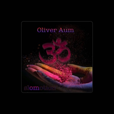 Listen to Oliver Aum, watch music videos, read bio, see tour dates & more!