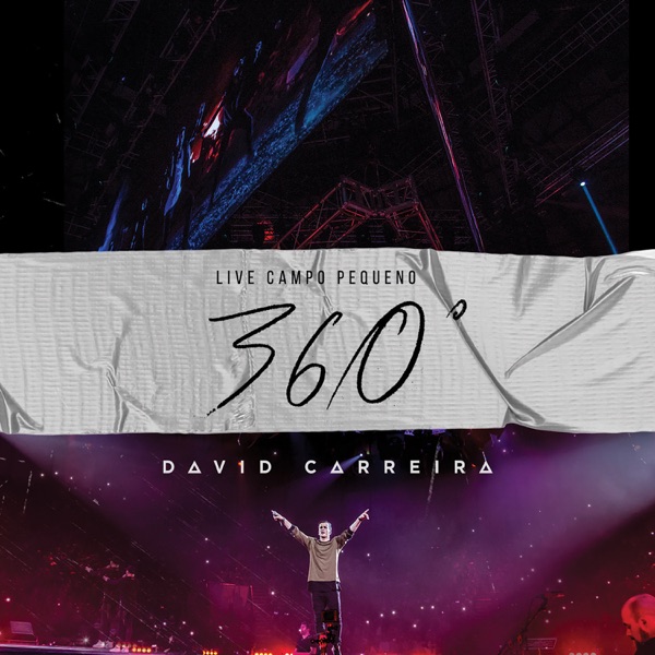 360º Ao Vivo No Campo Pequeno - David Carreira