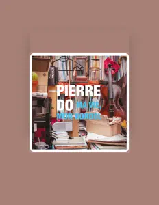 Ακούστε περιεχόμενο από Pierre-Do, παρακολουθήστε μουσικά βίντεο, διαβάστε το βιογραφικό, δείτε ημερομηνίες περιοδείας, και πολλά ακόμη!