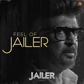 Feel of Jailer (From "Jailer") artwork