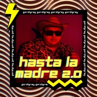 HASTA LA MADRE 2.0 - Single - GORDIGREY