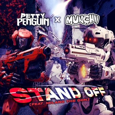 STAND OFF (feat. Munchii & Milano the Don) - Single