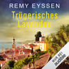 Trügerisches Lavandou: Ein Leon-Ritter-Krimi 9 - Remy Eyssen