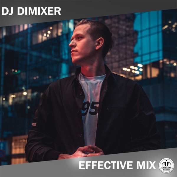 DJ DimixeR: Effective Mix (DJ Mix)
