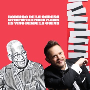 Rodrigo de la Cadena Interpreta a Pedro Flores (En Vivo Desde La Cueva)