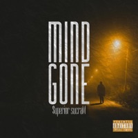 Mind Gone - Single - $uperior Sucram