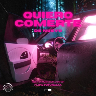 Quiero Comerte De Nuevo (feat. Jonfest) - Single