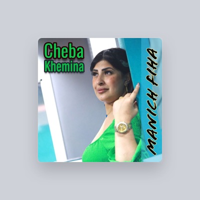 Escucha a Cheba Khemina, mira vídeos musicales, lee la biografía, consulta fechas de giras y mucho más.