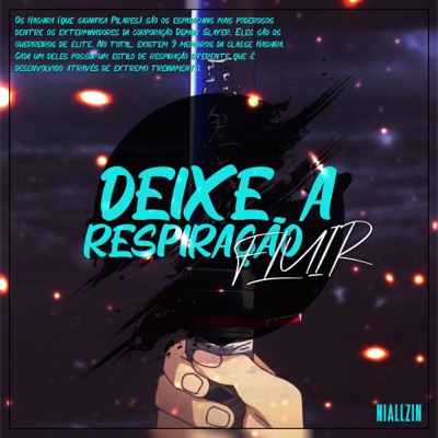 Hashiras, Deixe a Respiração Fluir (feat. Saphrein, KG Raps, Rei Milho, Léo MD, BD RAPS & NeshyzK) - Single