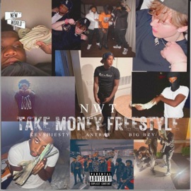 Take Money Freestyle (feat. KevShiesty, Antray & Big BZY) NWT 731