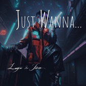 Just Wanna... artwork