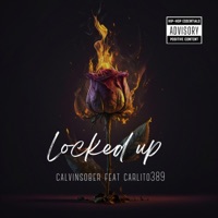 Locked up  (feat.  calvinsober) - Single - Carlito389rrx