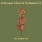 Subaya Ang Tingog Sa Trompa Budots artwork