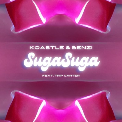 Suga Suga (feat. Trip Carter) - Single