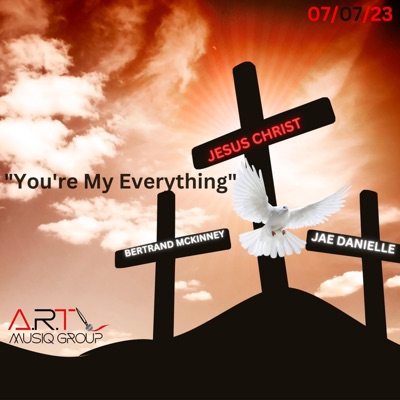 You're My Everything (feat. Jae Danielle) - Single