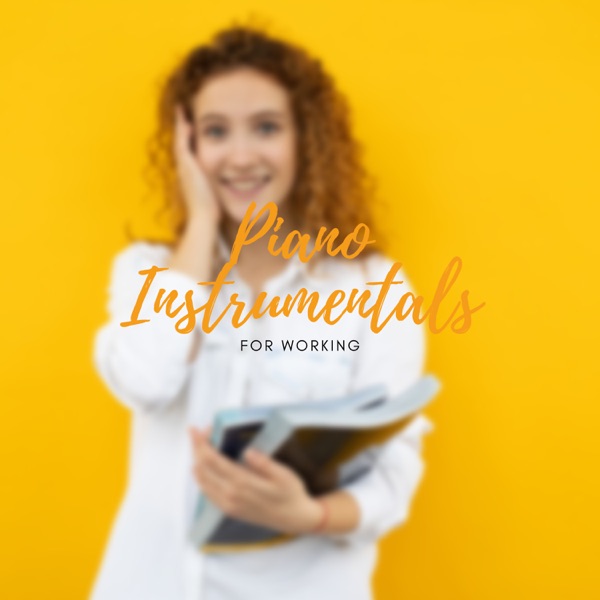 Piano Instrumentals For Working