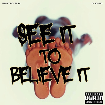 See It To Believe It - Single