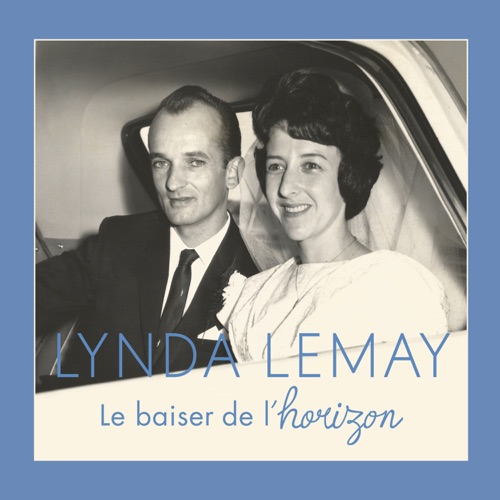 Download Mp3 Lynda Lemay Le baiser de l'horizon (2023) Zip – Telegraph