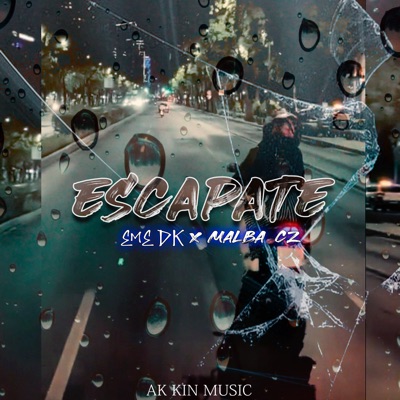 Escápate (feat. MALBA CZ) - Single