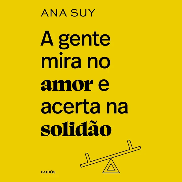 A gente mira no amor e acerta na solidão (Unabridged)