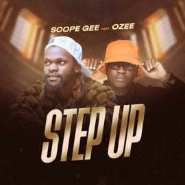 Step Up (feat. Ozee) Scope Gee