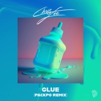Glue (PackPo Remix) - Single - ChrisLee & PackPo