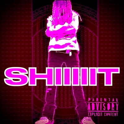 SHIIIIIT - Single