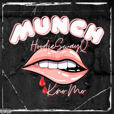 Munch (feat. Kno' Mo') - Single