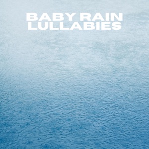 Baby Rain Lullabies