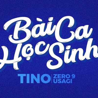 Bài Ca Học Sinh (feat. Zero9 & Usagi) - Single