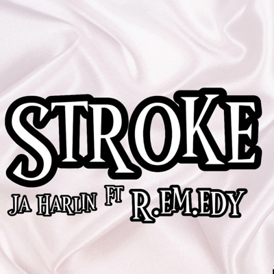 Stroke (feat. R.Em.Edy) - Single