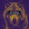 NO ESTOY EN CONTRA (2023 Remastered Version) [feat. Dejavu, Dementor & MaSa] - Single